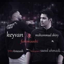 Keyvan & Mohammad Shiri – Faramoushi